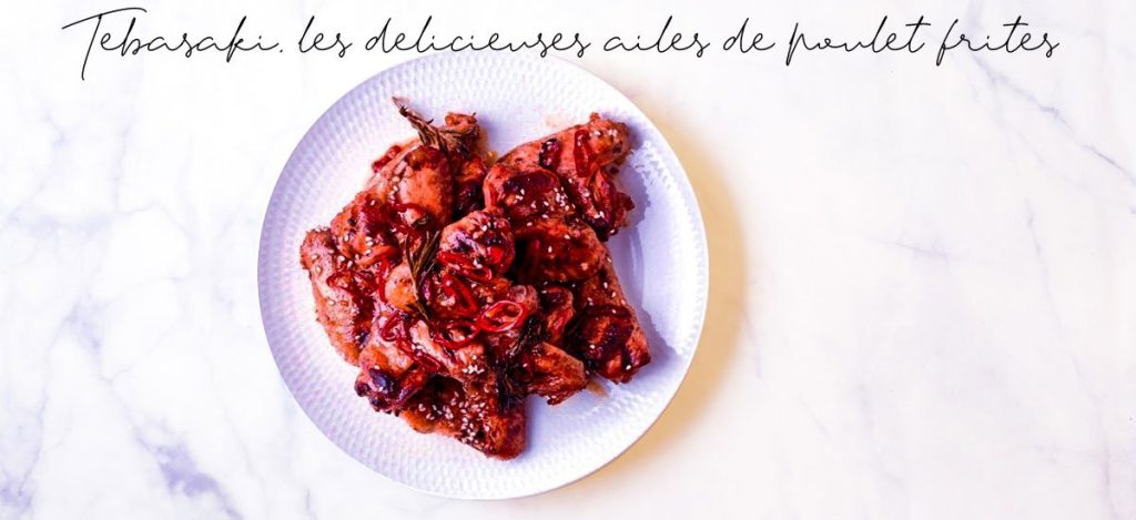 68 Recettes japonaises d'été : légères et savoureuses pour un été rafraîchissant et authentique 27 Tebasaki karaage