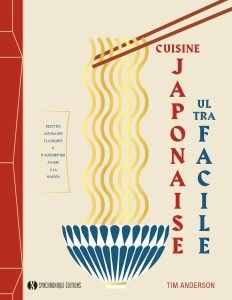 Cuisine japonaise : les meilleurs livres de 2024 45 Cuisine japonaise ultra facile Recettes japonaises classiques et d'aujourd'hui à faire à la maison