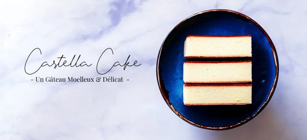 Castella cake japonais : un gâteau moelleux et délicat