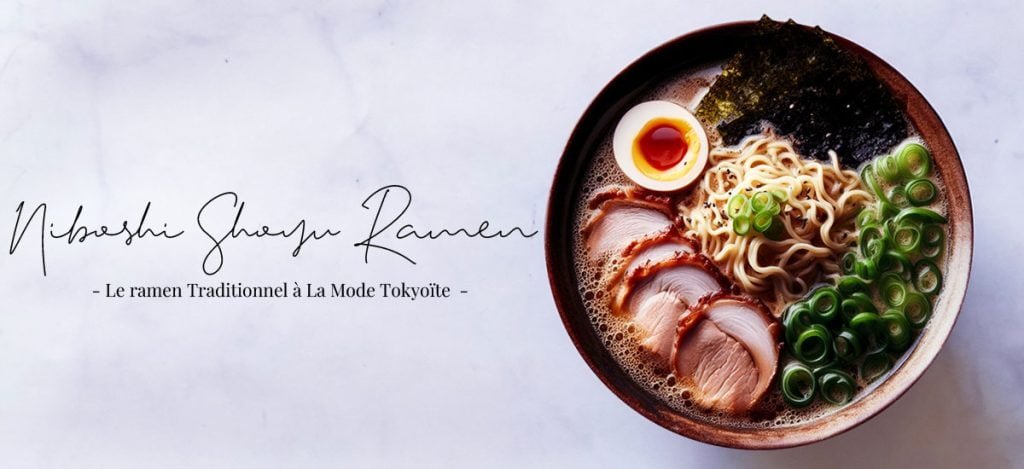 Niboshi Shoyu Ramen comme à Tokyo