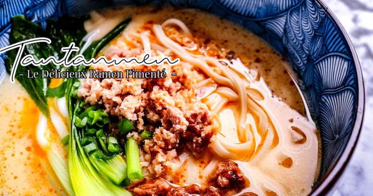 Recette : Un Tan Tan Ramen (Tantanmen) en moins d&rsquo;1 heure