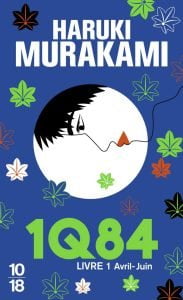20 chefs-d'œuvre de la littérature japonaise contemporaine et classique 31 1Q84 - Livre 1 d'Haruki Murakami