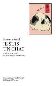 20 chefs-d'œuvre de la littérature japonaise contemporaine et classique 25 Je suis un chat de Natsume Sôseki