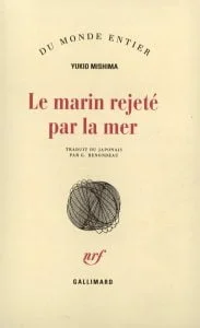 20 chefs-d'œuvre de la littérature japonaise contemporaine et classique 29 Le Marin rejeté par la mer de Yukio Mishima