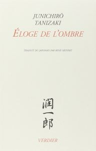 20 chefs-d'œuvre de la littérature japonaise contemporaine et classique 34 Éloge de l'ombre de Junichirô Tanizaki