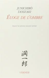 20 chefs-d'œuvre de la littérature japonaise contemporaine et classique 34 Éloge de l'ombre de Junichirô Tanizaki