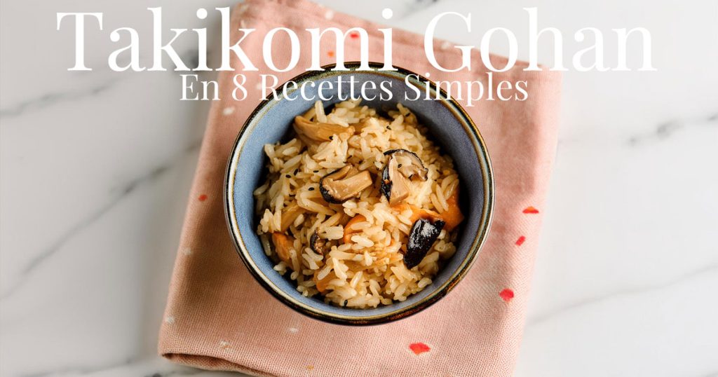 Tōmorokoshi Gohan Authentique : Recette du Riz au Maïs Japonais 8 Un bol de Takikomi Gohan (Takikomigohan)