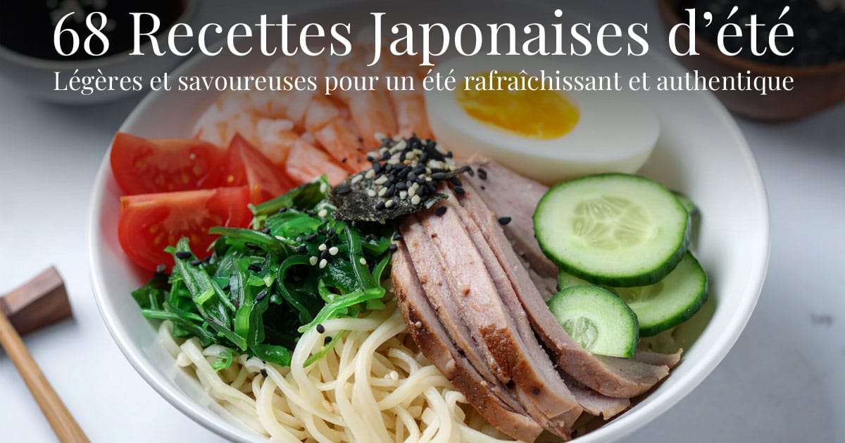 68 Recettes japonaises d'été : légères et savoureuses pour un été rafraîchissant et authentique 1 68 Recettes japonaises d’été : légères et savoureuses pour un été rafraîchissant et authentique