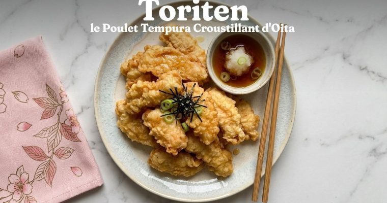 Recette Toriten : le Poulet en Tempura Traditionnel d&rsquo;Oita