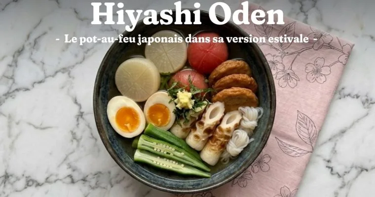 Hiyashi Oden : la recette du pot-au-feu japonais froid 9 Hiyashi Oden : la recette du pot-au-feu japonais froid