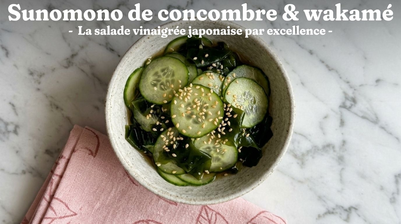 Sunomono concombre wakamé : recette japonaise croquante 1 Sunomono concombre wakamé : recette japonaise croquante