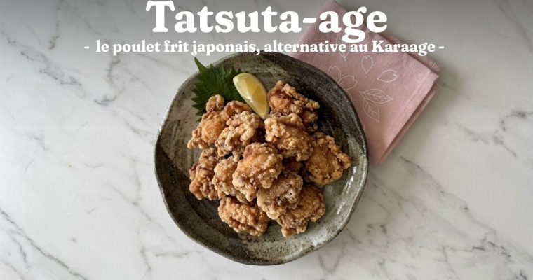 Tatsuta-age : la recette authentique du poulet frit japonais
