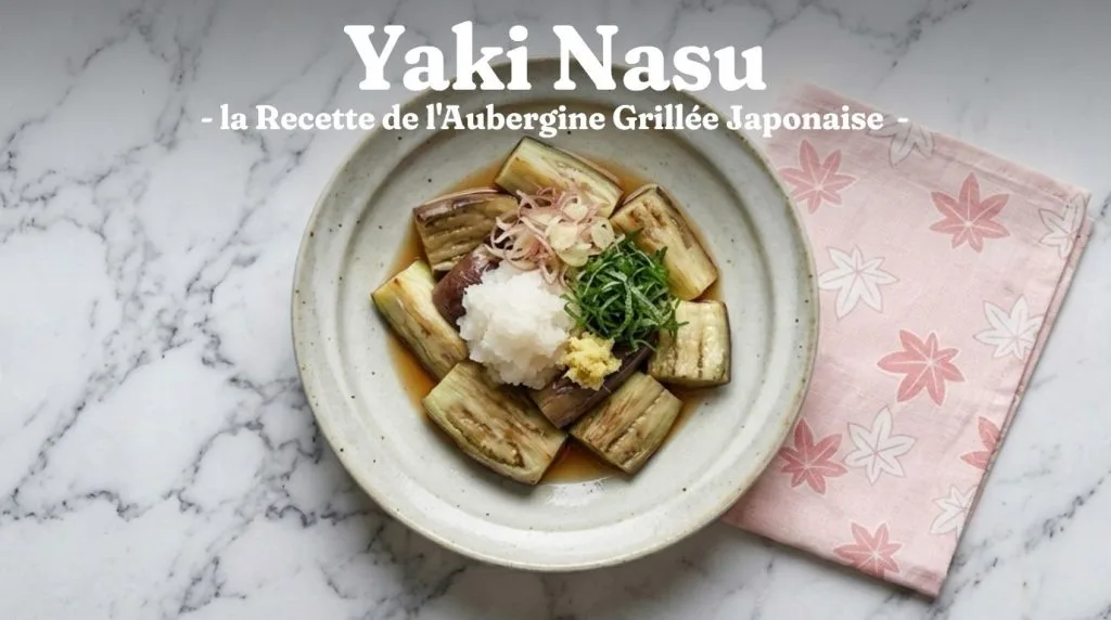 Yaki Tōmorokoshi : Recette du Maïs Grillé Japonais Laqué 12 Yaki Nasu - la Recette de l'Aubergine Grillée Japonaise