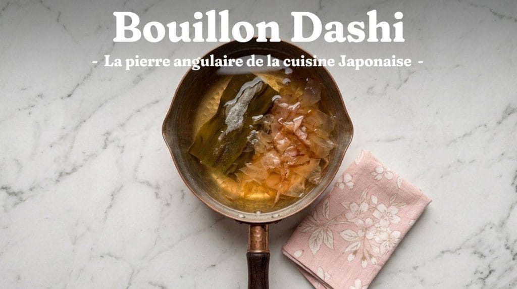 Tōmorokoshi Gohan Authentique : Recette du Riz au Maïs Japonais 10 Bouillon Dashi - la pierre angulaire de la cuisine japonaise (hero2)
