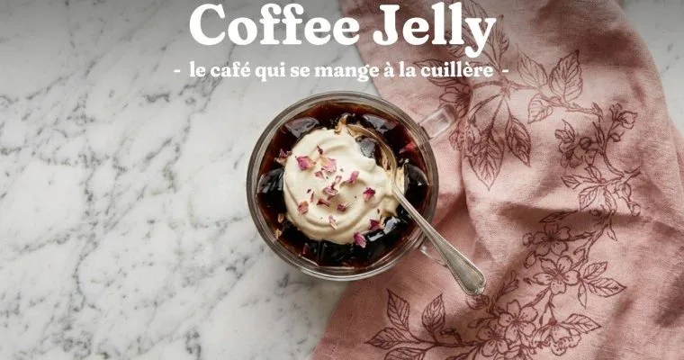 Coffee Jelly (Kōhī Zerī) : la Recette Japonaise au Kanten