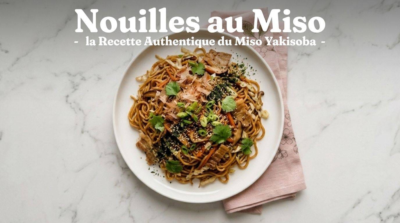 Nouilles au Miso : la Recette Authentique du Miso Yakisoba 1 Nouilles au Miso : la Recette Authentique du Miso Yakisoba