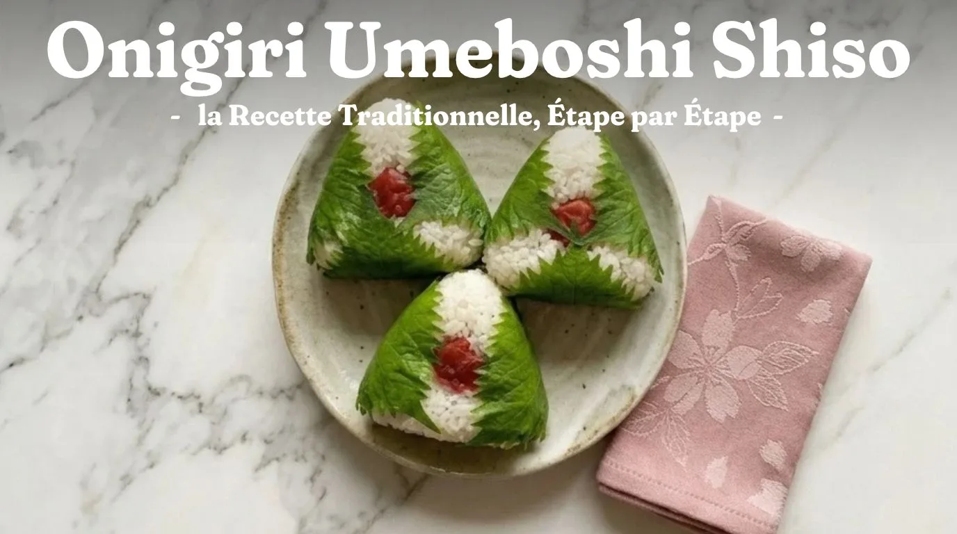 Onigiri Umeboshi Shiso : la Recette Traditionnelle, Étape par Étape 1 Onigiri Umeboshi Shiso : la Recette Traditionnelle, Étape par Étape
