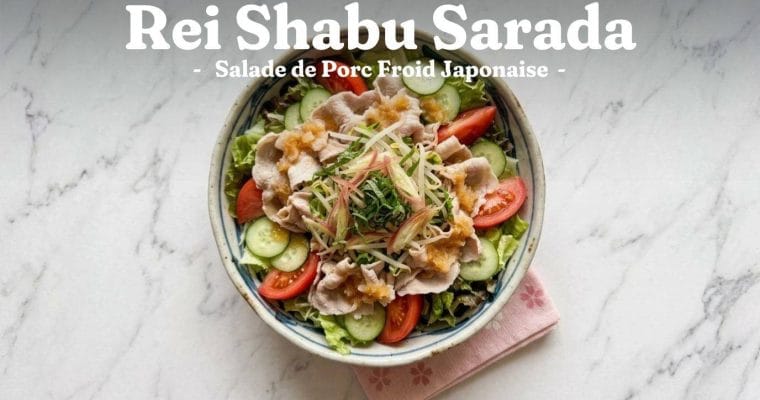 Rei Shabu Sarada : Salade de Porc Froid Japonaise Facile