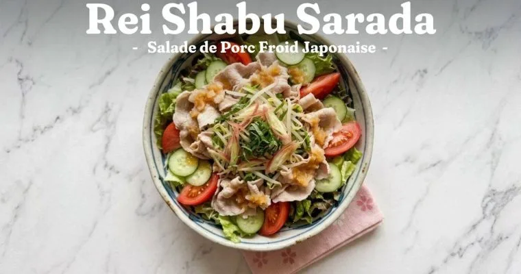 Rei Shabu Sarada : Salade de Porc Froid Japonaise Facile