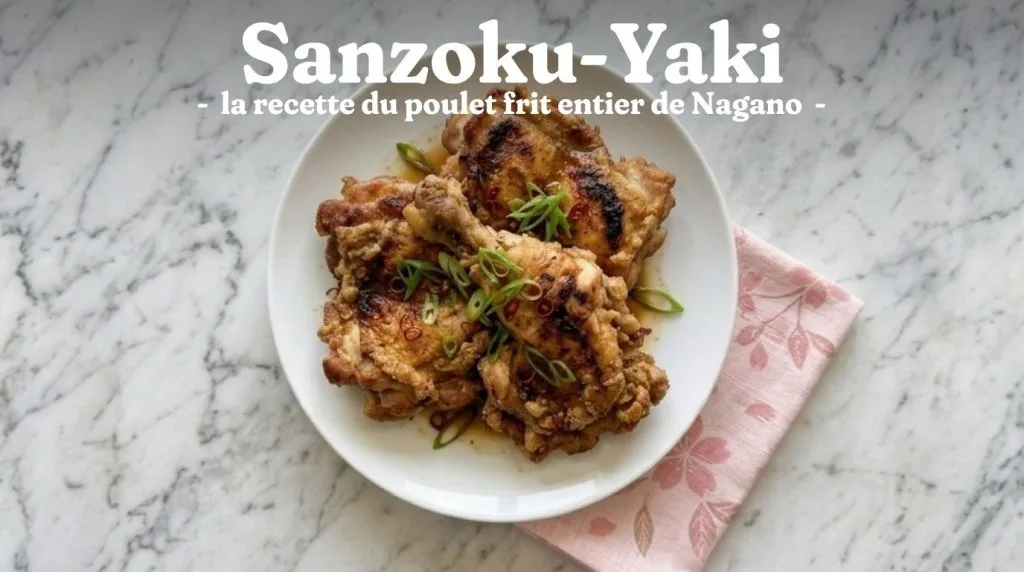 Recette Zangi : le Poulet Frit d'Hokkaido Authentique 14 Sanzoku-Yaki 山賊焼き - la recette du poulet frit entier de Nagano