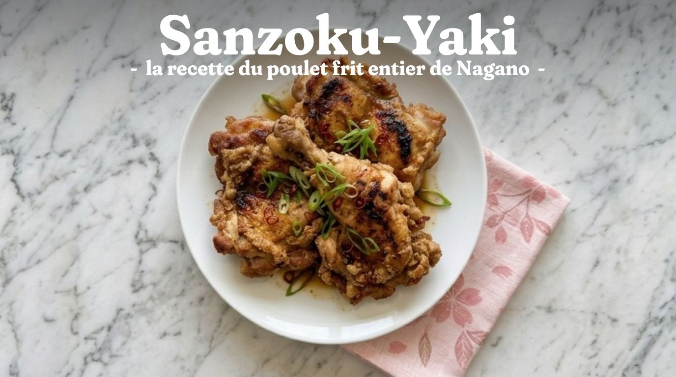 Sanzoku-Yaki : la recette du poulet frit entier de Nagano 1 Sanzoku-Yaki : la recette du poulet frit entier de Nagano
