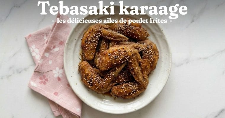 Tebasaki karaage, les délicieuses ailes de poulet frites