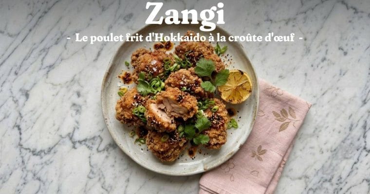 Recette Zangi : le Poulet Frit d'Hokkaido Authentique 1 Recette Zangi : le Poulet Frit d’Hokkaido Authentique
