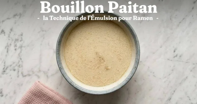 Bouillon Paitan : la Technique de l'Émulsion pour Ramen 6 Bouillon Paitan : la Technique de l’Émulsion pour Ramen