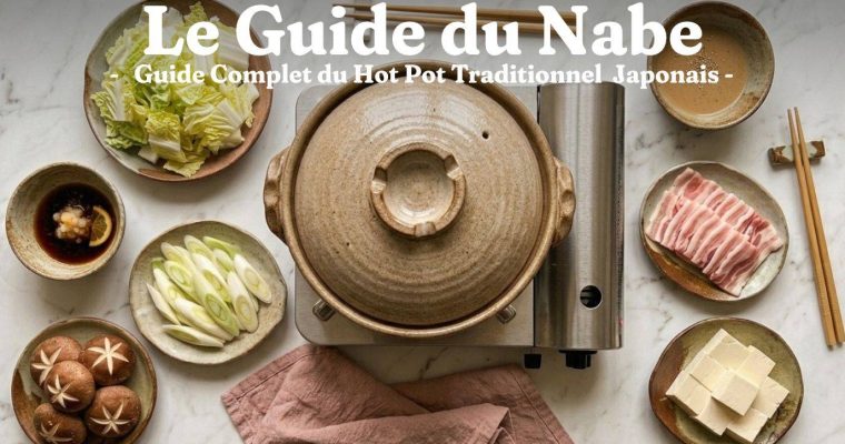 Nabe Japonais : Guide Complet du Hot Pot Traditionnel 1 Nabe Japonais : Guide Complet du Hot Pot Traditionnel
