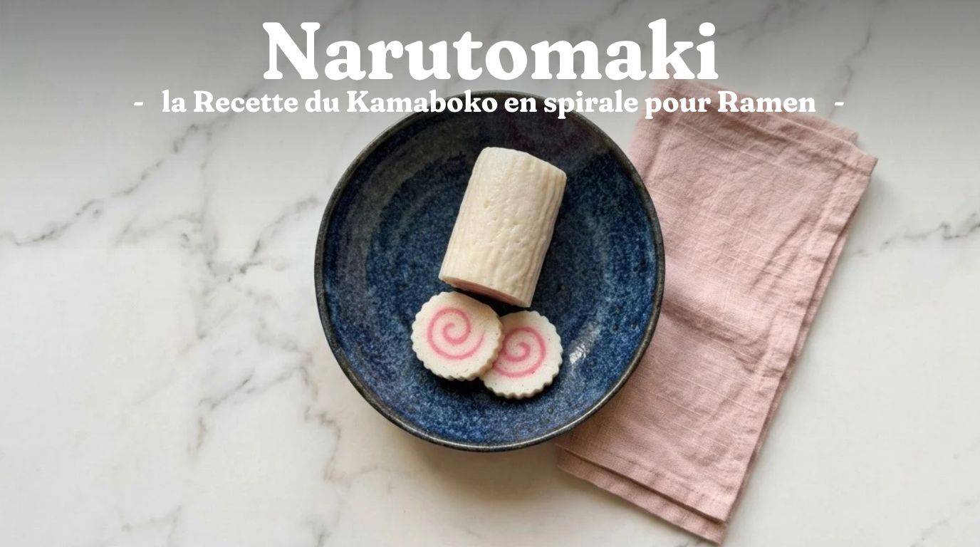 Narutomaki : la Recette du Kamaboko en spirale pour Ramen 1 Narutomaki : la Recette du Kamaboko en spirale pour Ramen