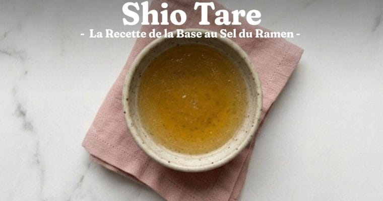 Shio Tare : la Recette du Bouillon Salé pour Ramen