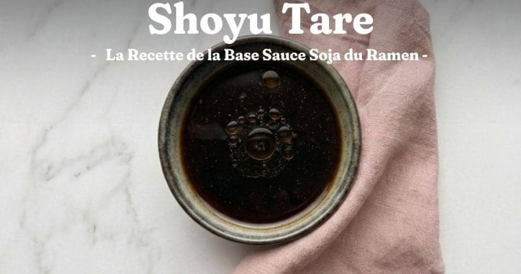 Shoyu Tare : la Recette de la Base Sauce Soja du Ramen