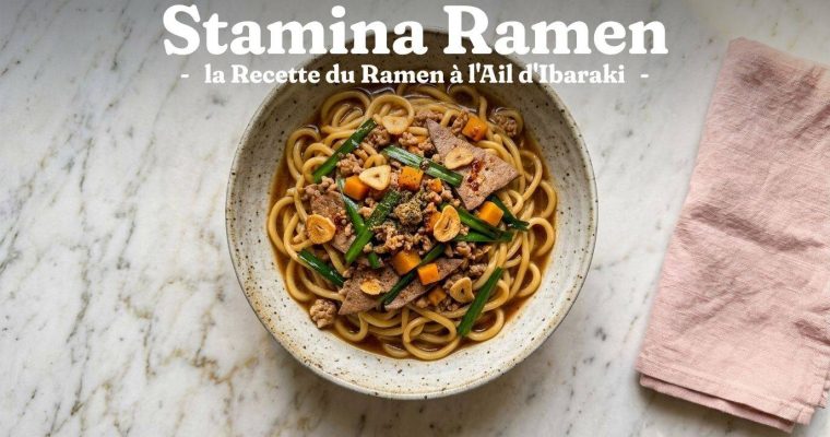 Stamina Ramen : la Recette du Ramen à l'Ail d'Ibaraki 4 Stamina Ramen : la Recette du Ramen à l’Ail d’Ibaraki