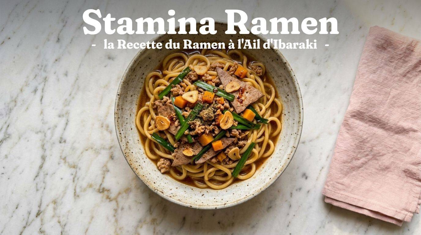 Stamina Ramen : la Recette du Ramen à l'Ail d'Ibaraki 1 Stamina Ramen : la Recette du Ramen à l’Ail d’Ibaraki