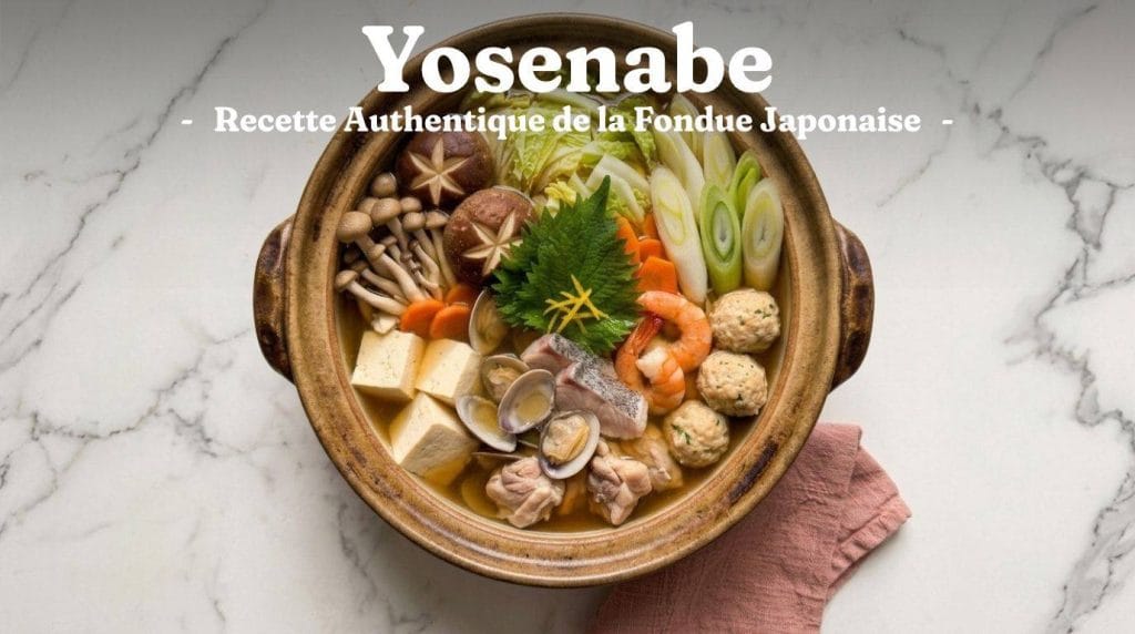Le yosenabe (寄せ鍋) est l'une des fondues japonaises (nabemono) les plus populaires et conviviales, traditionnellement dégustée en hiver.