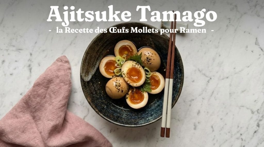 Toppings Ramen : Guide Complet des Garnitures Japonaises pour ramen 16 L'ajitsuke tamago (ou ajitama) est un œuf mollet mariné japonais au cœur fondant, incontournable pour accompagner les bols de ramen.