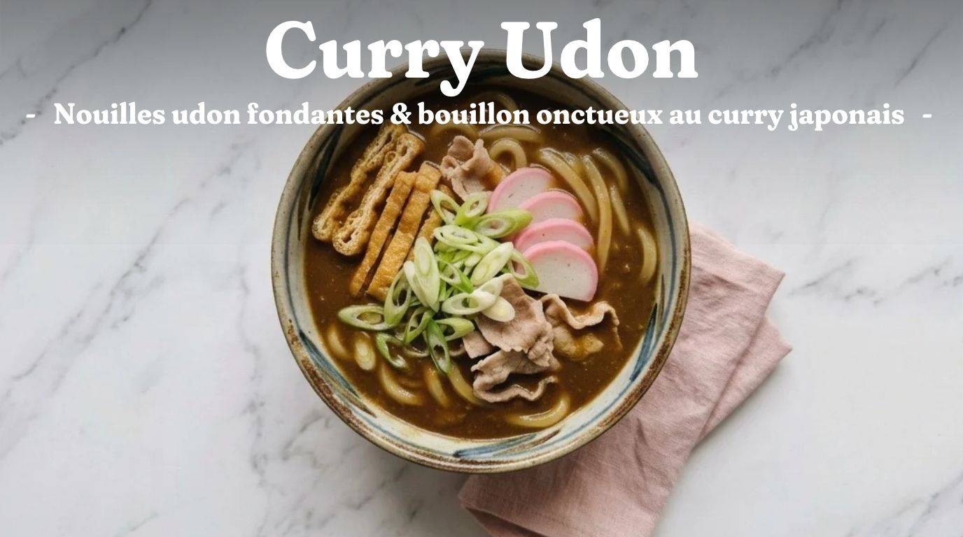 Curry Udon : la recette traditionnelle des nouilles japonaises au curry 1 Curry Udon : la recette traditionnelle des nouilles japonaises au curry