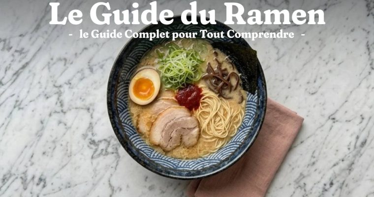 Ramen Maison : le Guide Complet pour Tout Comprendre 1 Ramen Maison : le Guide Complet pour Tout Comprendre